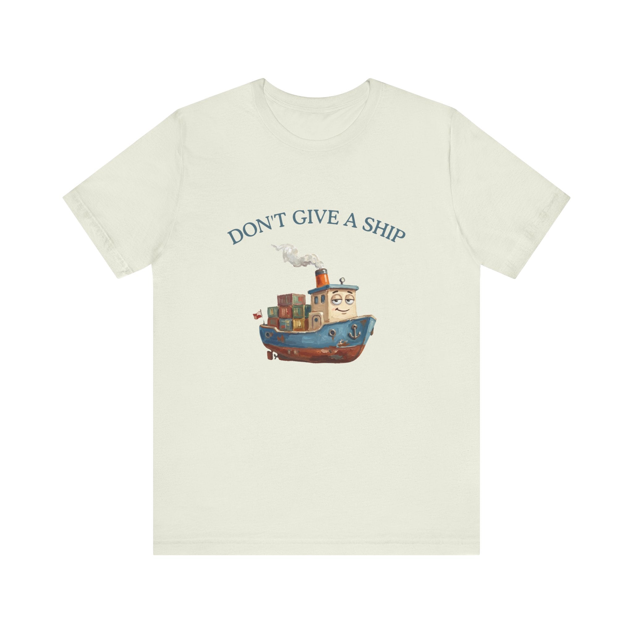 Don't Give a Ship T-Shirt – Funny Nautical Cargo Ship Tee