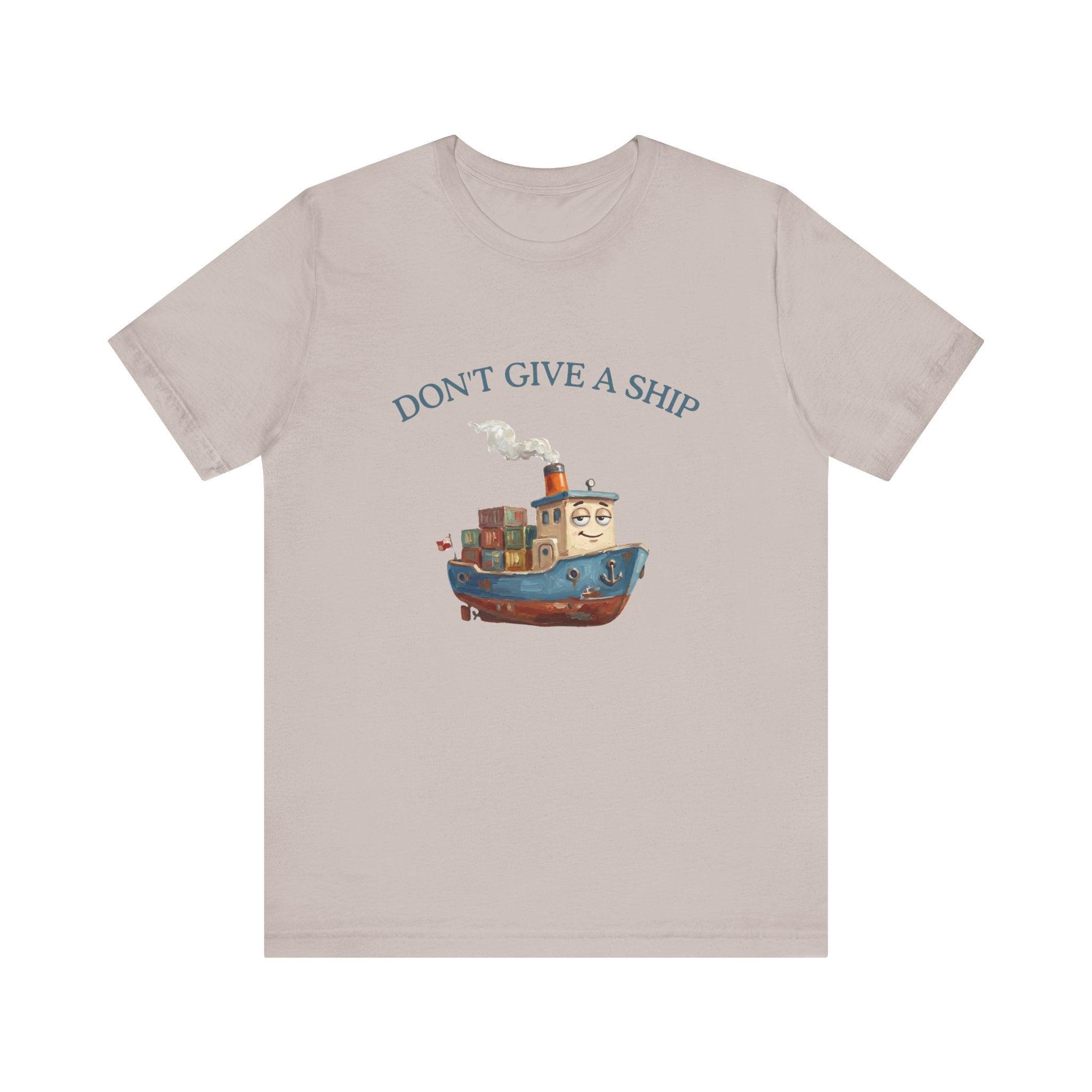 Don't Give a Ship T-Shirt – Funny Nautical Cargo Ship Tee