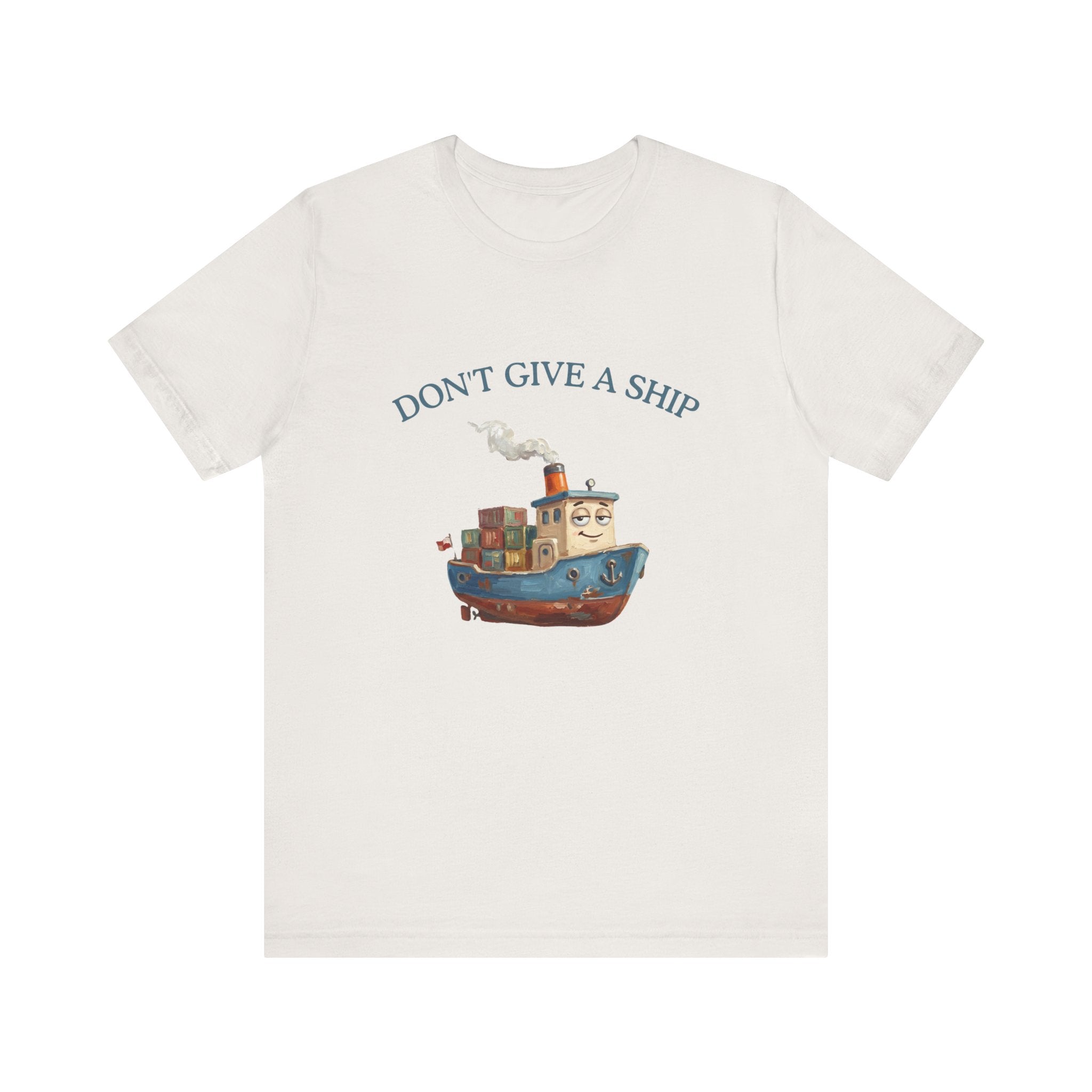 Don't Give a Ship T-Shirt – Funny Nautical Cargo Ship Tee